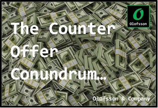 The Counter Offer Conundrum